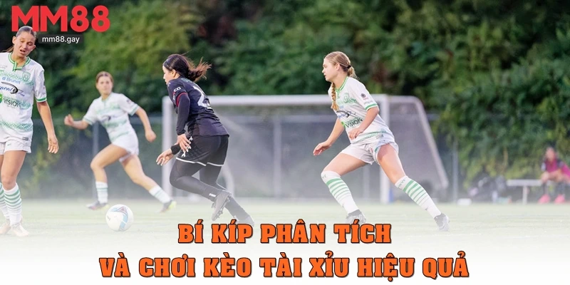 Bí kíp phân tích và chơi kèo Over/Under hiệu quả