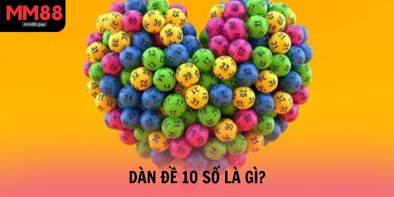 Dàn đề 10 số là gì