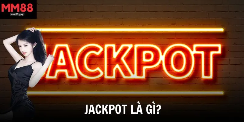 jackpot la gi